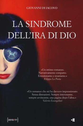 La sindrome dell'ira di Dio - Giovanni Di Iacovo - Libro Zero91 2013, .it | Libraccio.it