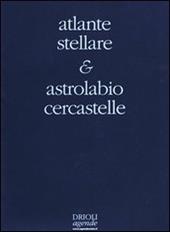 Atlante stellare. Con astrolabio cercastelle