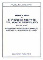 Il pensiero militare nel mondo musulmano. Credenti e non credenti. Il pensiero militare e la dottrina del jihad