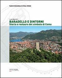 Baradello e dintorni. Storia e restauro del simbolo di Como - Luca Marchiò - Libro New Press 2019 | Libraccio.it