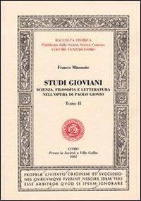 Studi gioviani. Scienza, filosofia e letteratura nell'opera di Paolo Giovio - Franco Minonzio - Libro New Press 2019, Raccolta storica | Libraccio.it