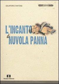 L' incanto di nuvola panna - Salvatore D'Antona - Libro Demian Edizioni 2007, Approdi | Libraccio.it