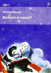 Barboni si nasce!?