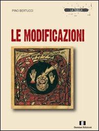 Le modificazioni - Pino Bertucci - Libro Demian Edizioni 2011, La tabula | Libraccio.it