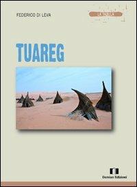 Tuareg - Federico Di Leva - Libro Demian Edizioni 2011, La tabula | Libraccio.it