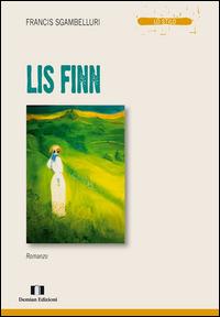 Lis Finn - Francis Sgambelluri - Libro Demian Edizioni 2014, Lo stilo | Libraccio.it