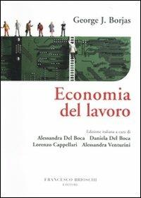 Economia del lavoro - George J. Borjas - Libro Brioschi 2010 | Libraccio.it