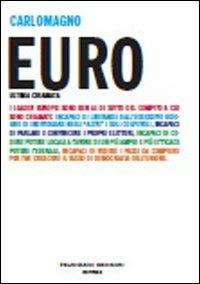 Euro ultima chiamata - Carlomagno - Libro Brioschi 2012 | Libraccio.it