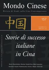 Mondo cinese. Vol. 157: Storie di successo italiane in Cina.