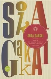 Soka Gakkai. Storia di tre maestri buddisti che hanno realizzato un sogno