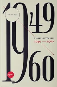 Diario giovanile. 1949-1960 - Daisaku Ikeda - Libro Esperia 2011, Lineamenti | Libraccio.it