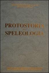 Protostoria della speologia. Atti del convegno internazionale (Città di Castello, settembre 1991)