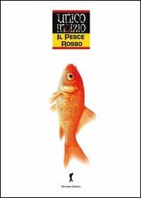 Il pesce rosso  - Libro Damster 2010 | Libraccio.it