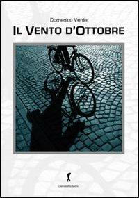 Il vento d'ottobre - Domenico Verde - Libro Damster 2011 | Libraccio.it