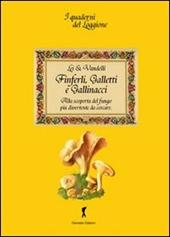 Finferli, galletti e gallinacci. Alla scoperta del fungo più divertente da cercare