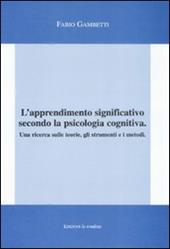 L' apprendimento significativo secondo la psicologia cognitiva. Una ricerca sulle teorie, gli strumenti e i metodi