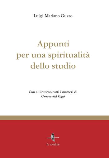 Appunti per una spiritualità dello studio - Luigi Mariano Guzzo - Libro La Rondine Edizioni 2014 | Libraccio.it