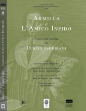 Armilla e amico infido. Commedie inedite di Curzo Inghirami. Ediz. multilingue