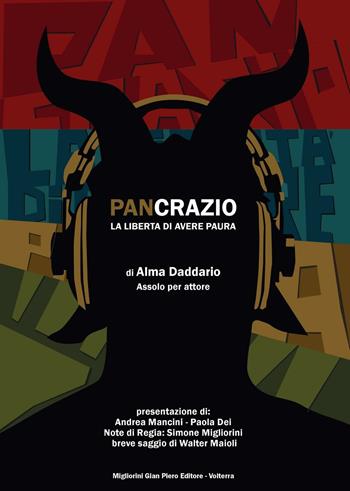 Pancrazio. La libertà di avere paura - Alma Daddario - Libro Migliorini 2016 | Libraccio.it