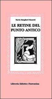 Le retine del punto antico