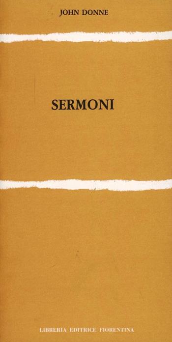 Dai sermoni - John Donne - Libro Libreria Editrice Fiorentina 2009, Il Graal | Libraccio.it