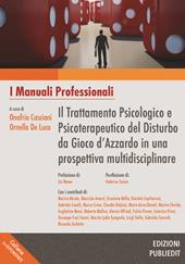 Il trattamento psicologico e psicoterapeutico del disturbo da gioco d'azzardo in una prospettiva multidisciplinare