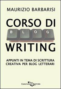 Scrittura creativa. Istruzioni per l'uso - Maurizio Barbarisi - Libro Caravaggio Editore 2008, Compendium | Libraccio.it