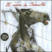 Il cuore di Chisciotte. Con DVD