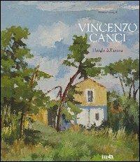 Vincenzo Canci. I luoghi dell'anima - Bianca Campli - Libro Meta (Treglio) 2012 | Libraccio.it