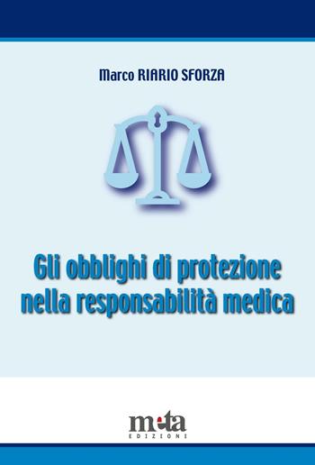 Gli obblighi di protezione nella responsabilità medica - Marco Riario Sforza - Libro Meta (Treglio) 2016, Ius et societas | Libraccio.it