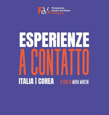 Esperienze a contatto. Italia-Corea - Maria Mancini - Libro Meta (Treglio) 2022 | Libraccio.it