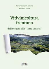 Vitivinicoltura frentana. dalle origini alla «Torre Vinaria»