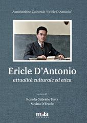 Ericle D'Antonio. Attualità culturale ed etica
