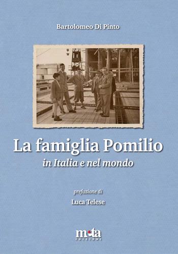 La famiglia Pomilio in Italia e nel mondo - Bartolomeo Di Pinto - Libro Meta (Treglio) 2026 | Libraccio.it