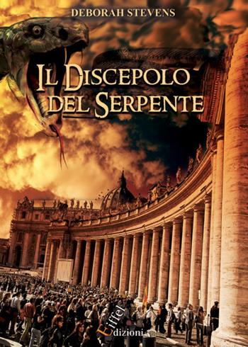 Il discepolo del serpente - Deborah Stevens - Libro Eiffel 2019 | Libraccio.it