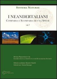 I neandertalini. Comparsa e scomparsa di una specie - Brunetto Chiarelli, David Caramelli, Francesco Mallegni - Libro Altravista 2009, Systema naturae | Libraccio.it