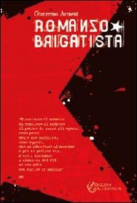 Romanzo brigatista - Gianremo Armeni - Libro Altravista 2009 | Libraccio.it