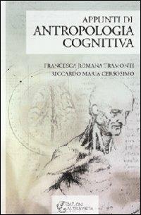 Appunti di antropologia cognitiva - Francesca R. Tramonti, Riccardo M. Cersosimo - Libro Altravista 2010, I colori del mondo | Libraccio.it