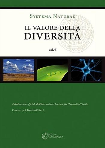 Il valore della diversità - Brunetto Chiarelli - Libro Altravista 2012, Systema naturae | Libraccio.it