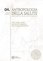 Antropologia della salute (2012). Vol. 4: Cito, longe, tarde: storia ed evoluzione dei contagi pandemici