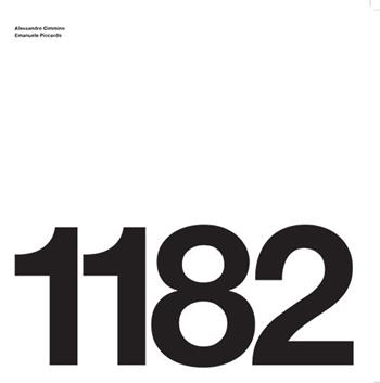 1182. Ediz. illustrata - Alessandro Cimmino, Emanuele Piccardo - Libro Plug_in 2020 | Libraccio.it