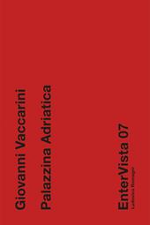 Giovanni Vaccarini. Palazzina Adriatica