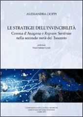 Strategie dell'invincibilità. Corona d'Aragona e Regnum Sardiniae nella seconda metà del Trecento