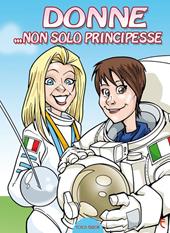 Donne... non solo principesse