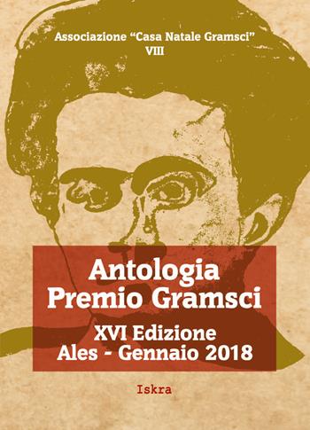 Antologia premio Gramsci 16ª edizione. Nuova ediz.  - Libro Iskra 2020 | Libraccio.it