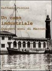 Un caso industriale. Quarant'anni di Marconi