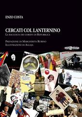 Cercati col Lanternino, la raccolta dei corsivi di Repubblica