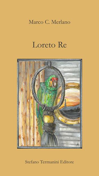 Loreto Re - Marco C. Merlano - Libro Termanini 2015 | Libraccio.it