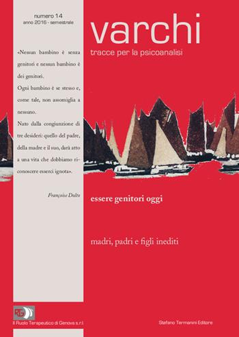 Varchi. Tracce per la psicoanalisi. Vol. 14  - Libro Termanini 2016 | Libraccio.it