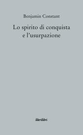 Lo spirito di conquista e l'usurpazione nei loro rapporti con la civiltà europea